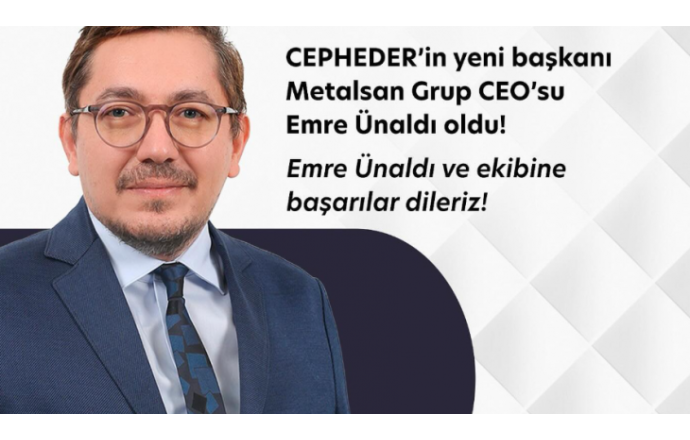 Başkanvekilimiz Emre Ünaldı CEPHEDER Başkanı oldu